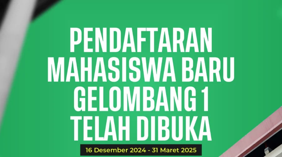 Gambar Pengumuman Pendaftaran Mahasiswa Baru  Tahun Akademik 2025/2026 Gelombang I Telah di Buka 